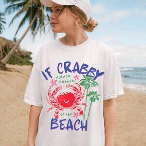 If Crabby Please Return to the Beach Shirt 🦀 | Funny Summer Graphic Tee